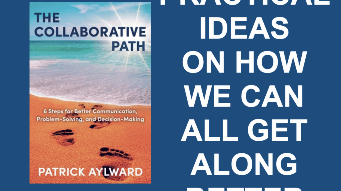 Practical Ideas on How We Can All Get Along Better